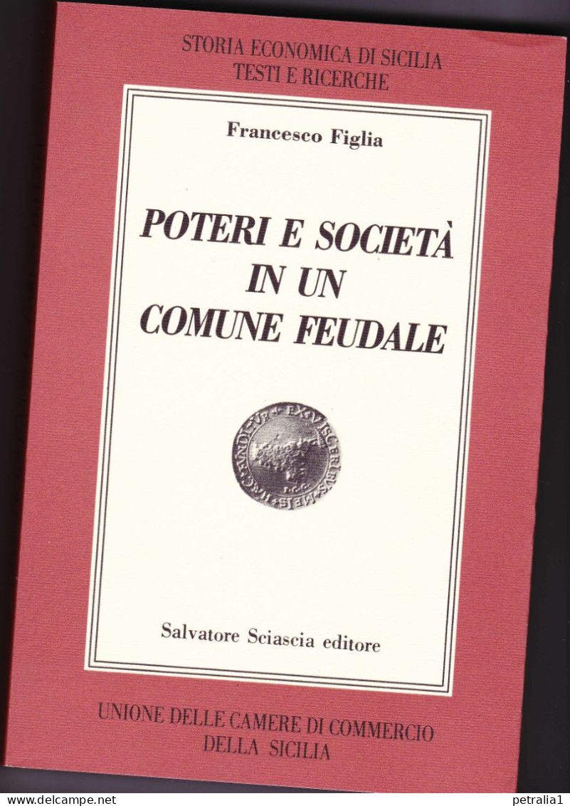 Lib  63 Poteri E Società In Un Comune Feudale - Livres Anciens