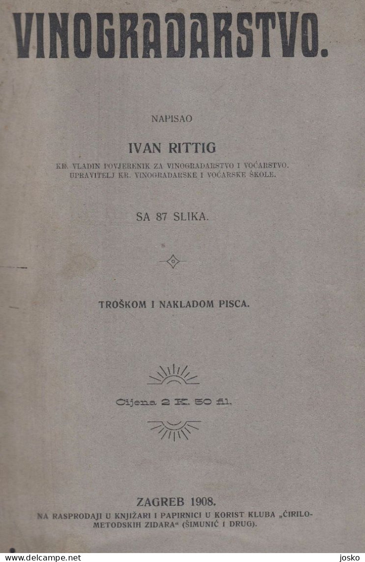 VINOGRADARSTVO - Ivan Rittig ... Croatia Old Book (1908) * Wine Wein Vin Vino Viticulture Weinbau Viticoltura - Langues Slaves