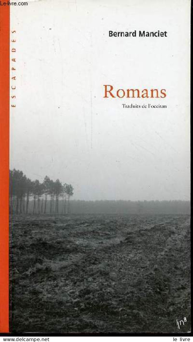 Romans - Collection " Escapades " - Dédicace Du Traducteur. - Manciet Bernard - 2018 - Livres Dédicacés