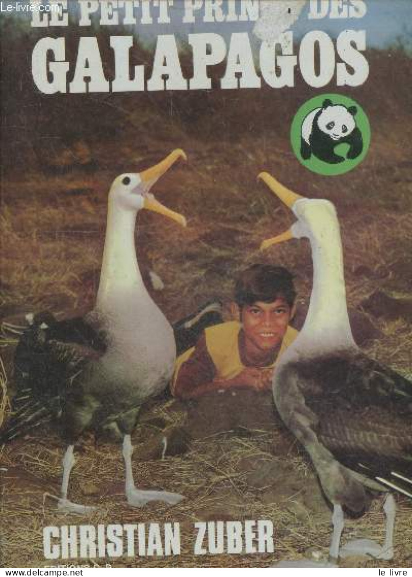 Le Petit Prince Des Galapagos + Envoi De L'auteur - CHRISTIAN ZUBER - 1975 - Livres Dédicacés