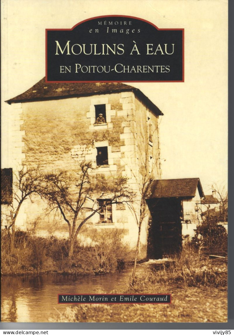 79 - POITOU CHARENTES - T.B. Livre Illustré " Les Moulins à Eau " - Poitou-Charentes