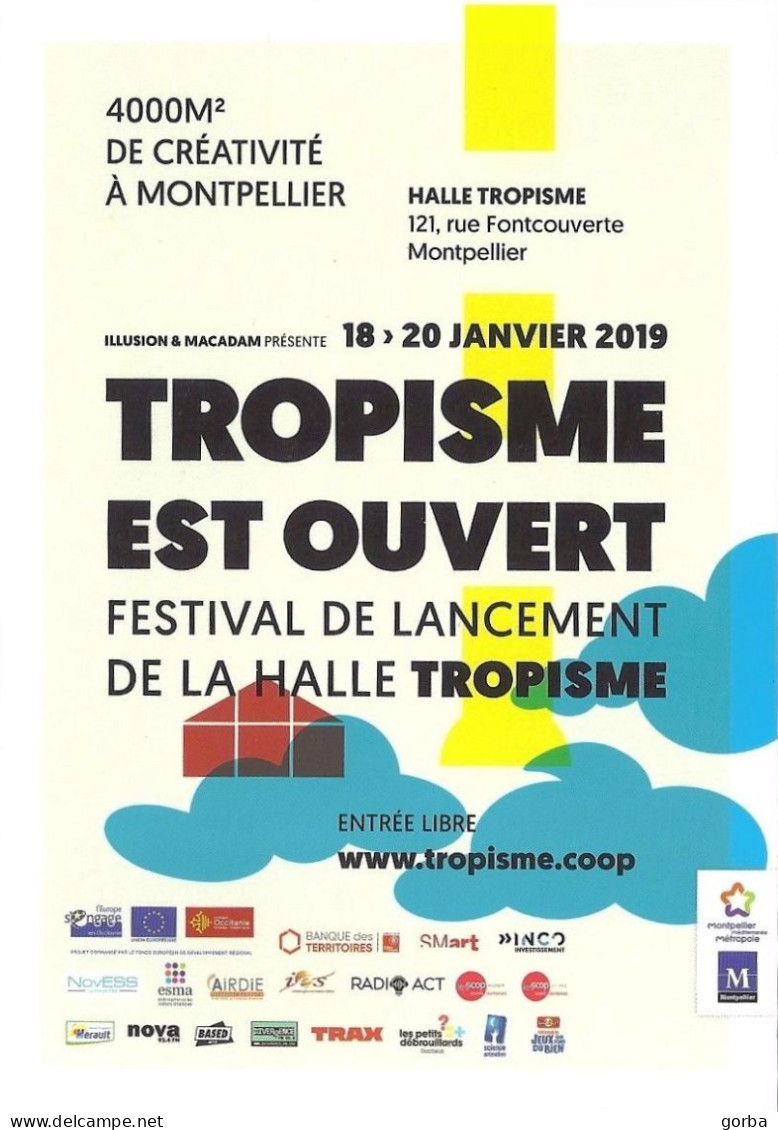 *CPM - Tropisme Est Ouvert - Inauguration De La Halle Tropisme à MONTPELLIER (34) - Inaugurations