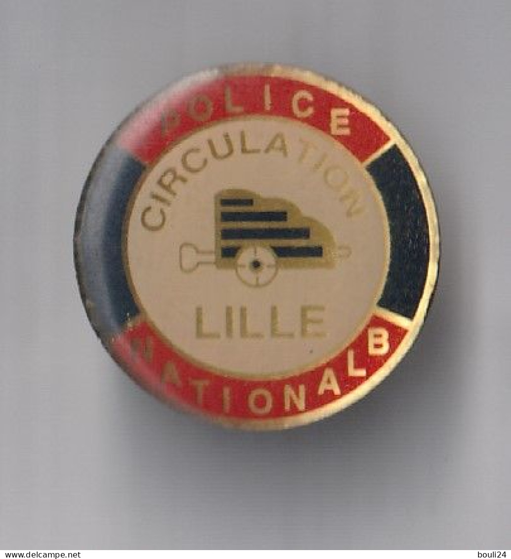 PIN'S   THEME POLICE NATIONALE  CIRCULATION LILLE - Police