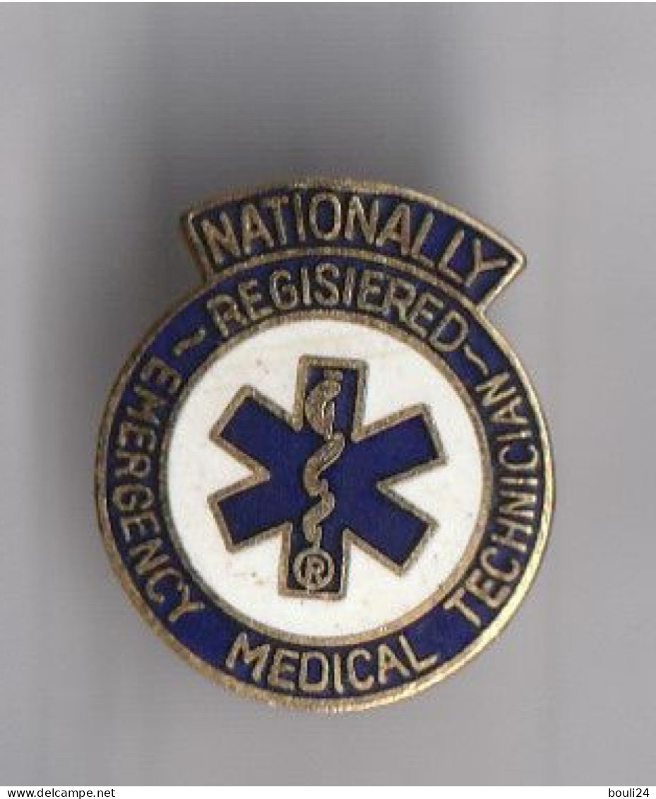 PIN'S   THEME MEDICAL NATIONALY EMERGENCY MEDICAL TECHNICIAN REGISTRED - Medical