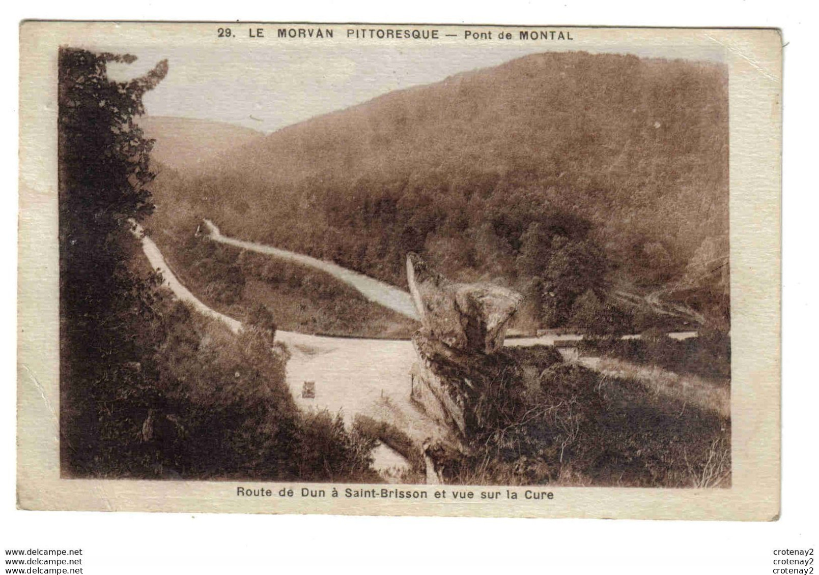 58 Le Morvan Vers MONTSAUCHE N°29 Pont Du MONTAL Route De Dun à St Brisson Vue Sur La Cure VOIR DOS - Montsauche Les Settons