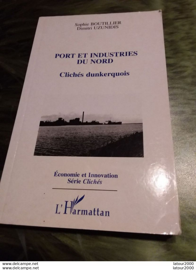 PORT ET INDUSTRIES DU NORD CLICHES DUNKERQUOIS DUNKERQUE SIDÉRURGIE MÉTALLURGIE PÉTROCHIMIE  VOIR PHOTOS - Picardie - Nord-Pas-de-Calais