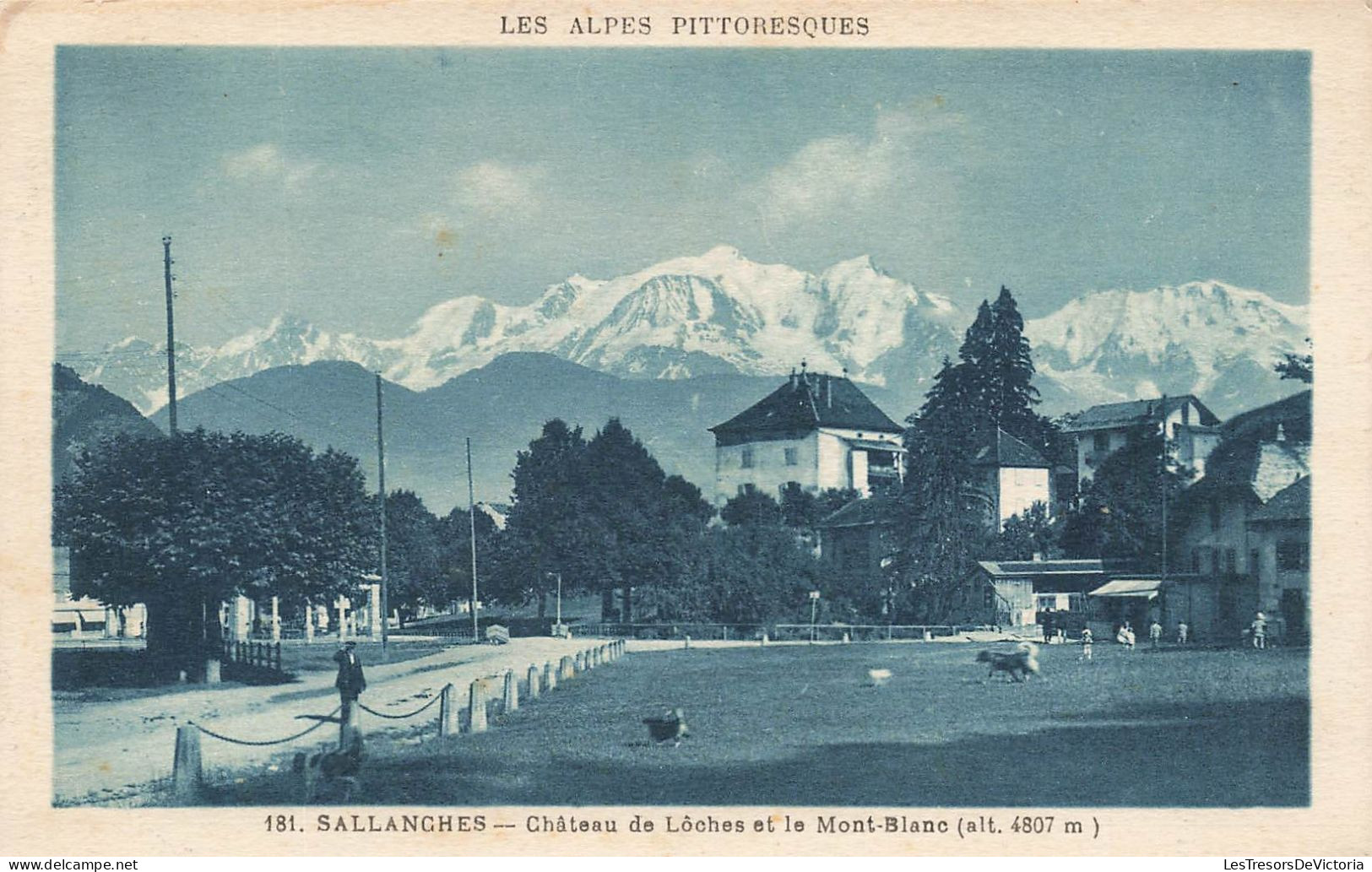 FRANCE - Sallanches - Château De Lôches Et Le Mont Blanc - Carte Postale Ancienne - Sallanches