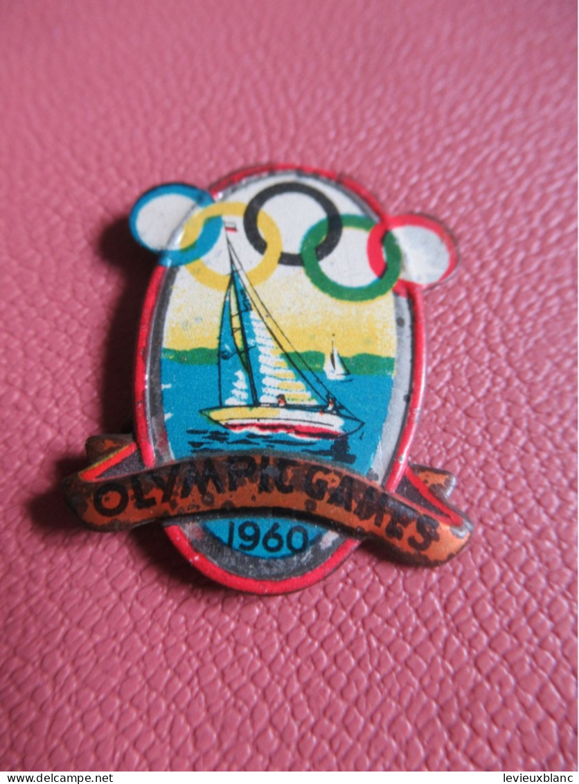 Insigne Ancien Avec épingle / Yachting/ " Olympic Games   "/ Voile /Tôle  Emboutie /ROME/ 1960  INS178 - Boten