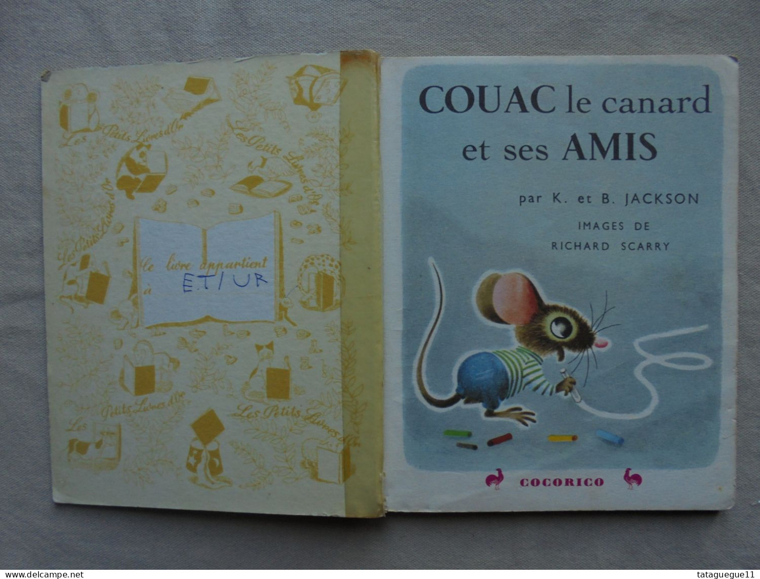 Ancien - Un Petit Livre D'Or Couac Le Canard Et Ses Amis Ed. Cocorico 1950 - Disney