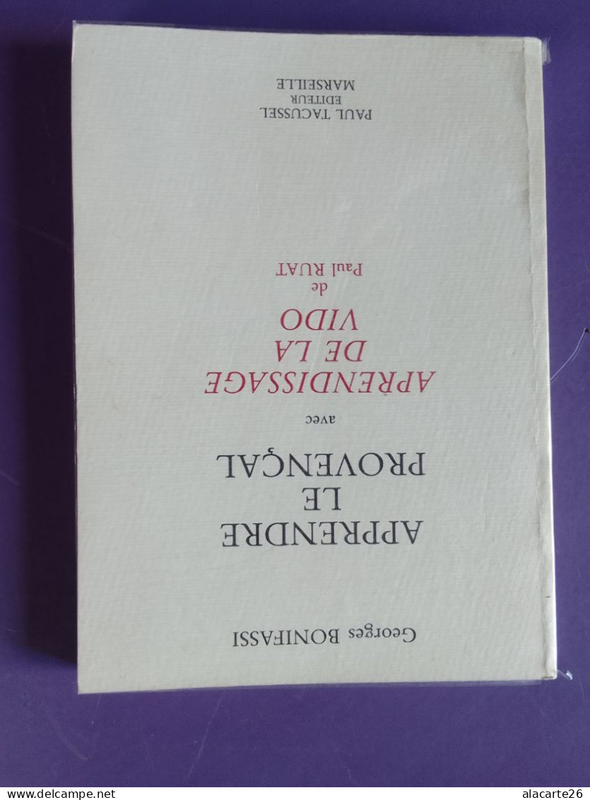 APPRENDRE LE PROVENCAL AVEC APRENDISSAGE DE LA VIDO / GEORGES BONIFASSI & PAUL RUAT - Provence - Alpes-du-Sud