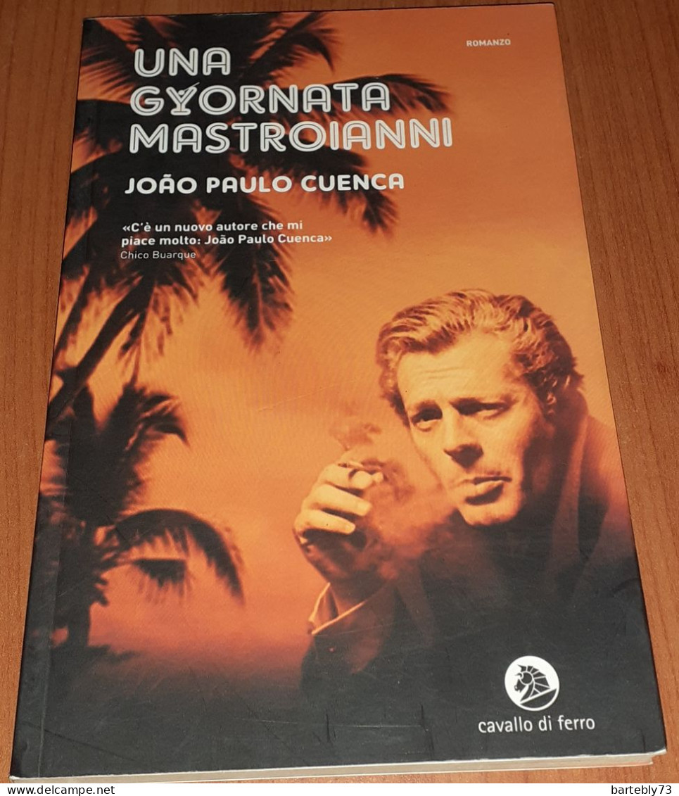 "Una Giornata Mastroianni" Di Joao Paulo Cuenca - Other & Unclassified