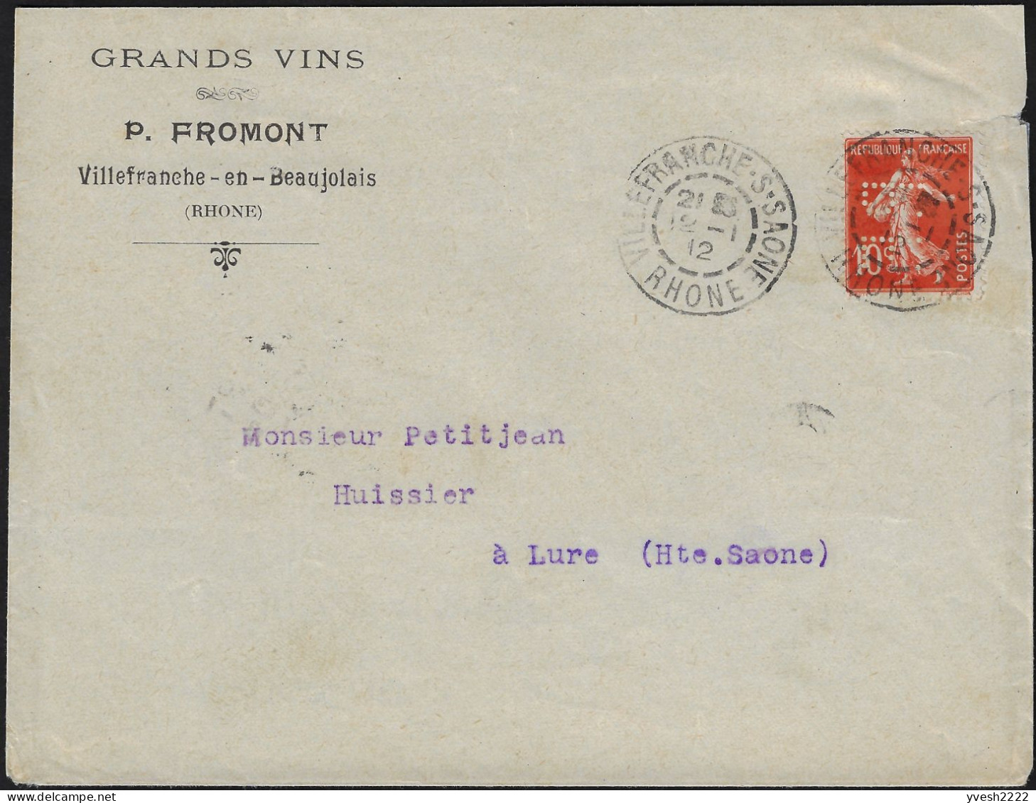 France 1912. 10 C Perforé P.F., P. Fromont, Villefranche-en-Beaujolais. Grands Vins - Vins & Alcools