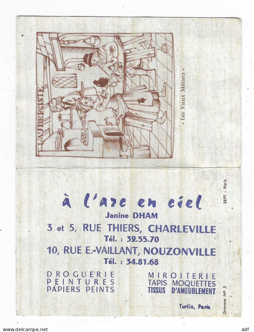 PETIT CALENDRIER 1965 PUB PUBLICITAIRE " A L'ARC EN CIEL ", CHARLEVILLE, NOUZONVILLE, DROGUERIE, MIROITERIEARDENNES 08 - Small : 1961-70