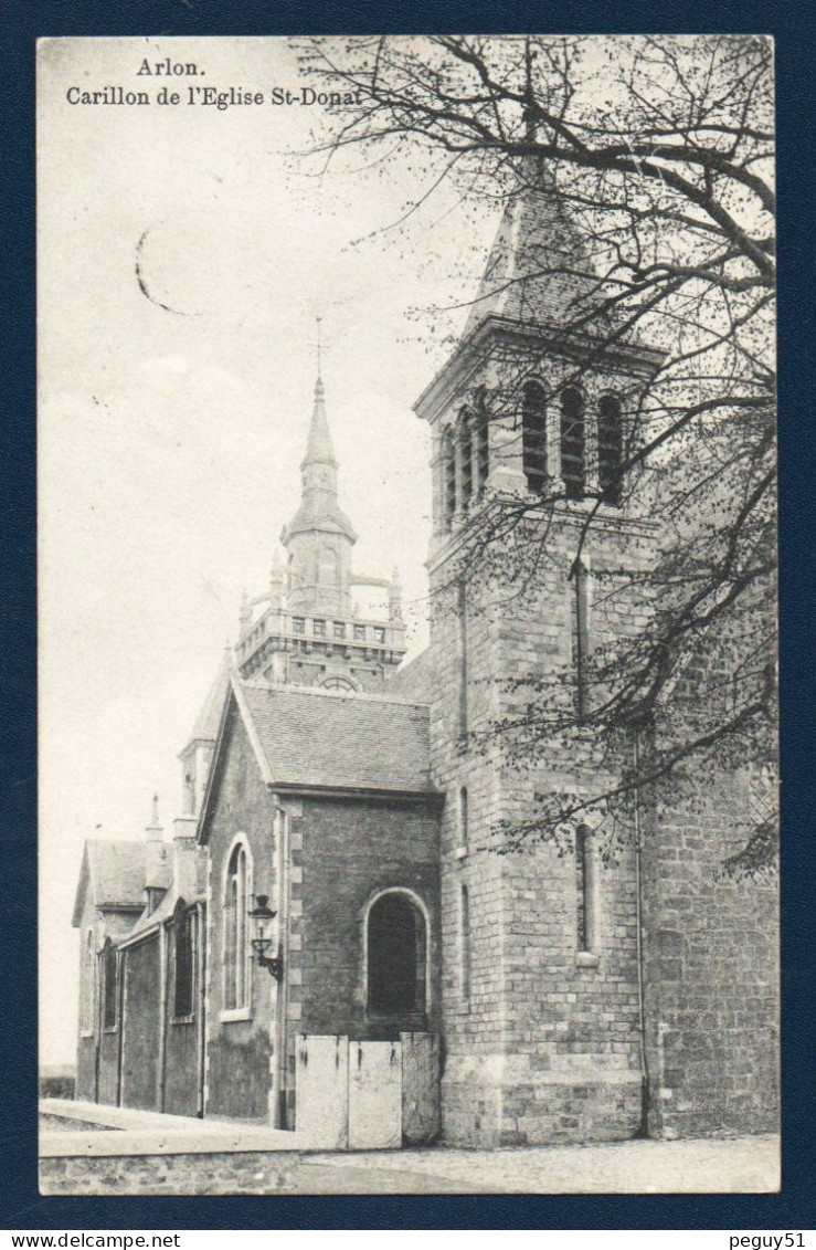 Arlon.  Le Carillon De L'église Saint-Donat. 1914 - Arlon