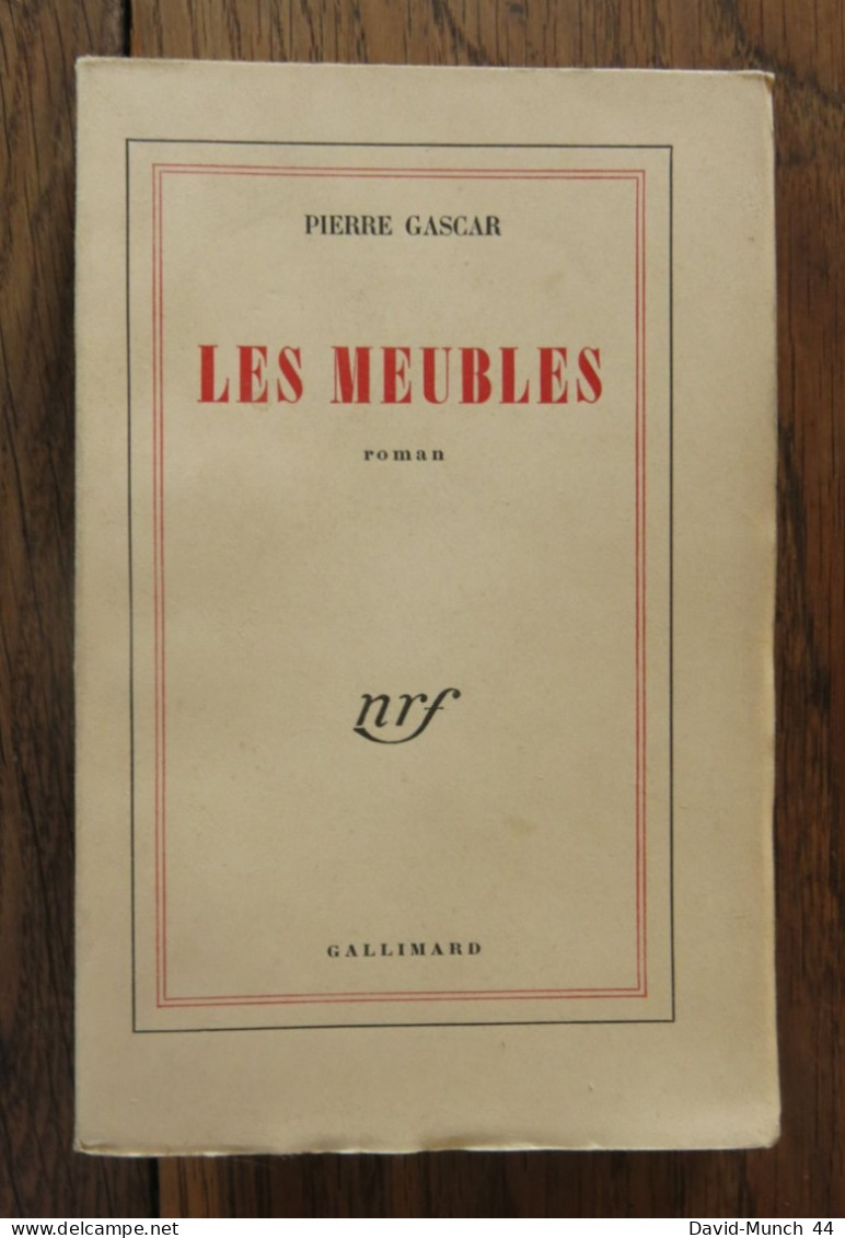 Les Meubles De Pierre Gascar. Gallimard, Nrf. 1949, Exemplaire Dédicacé Par L'auteur - Livres Dédicacés