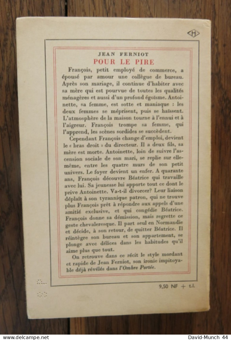 Pour Le Pire De Jean Ferniot. Gallimard, Nrf. 1962, Exemplaire Dédicacé Par L'auteur - Livres Dédicacés