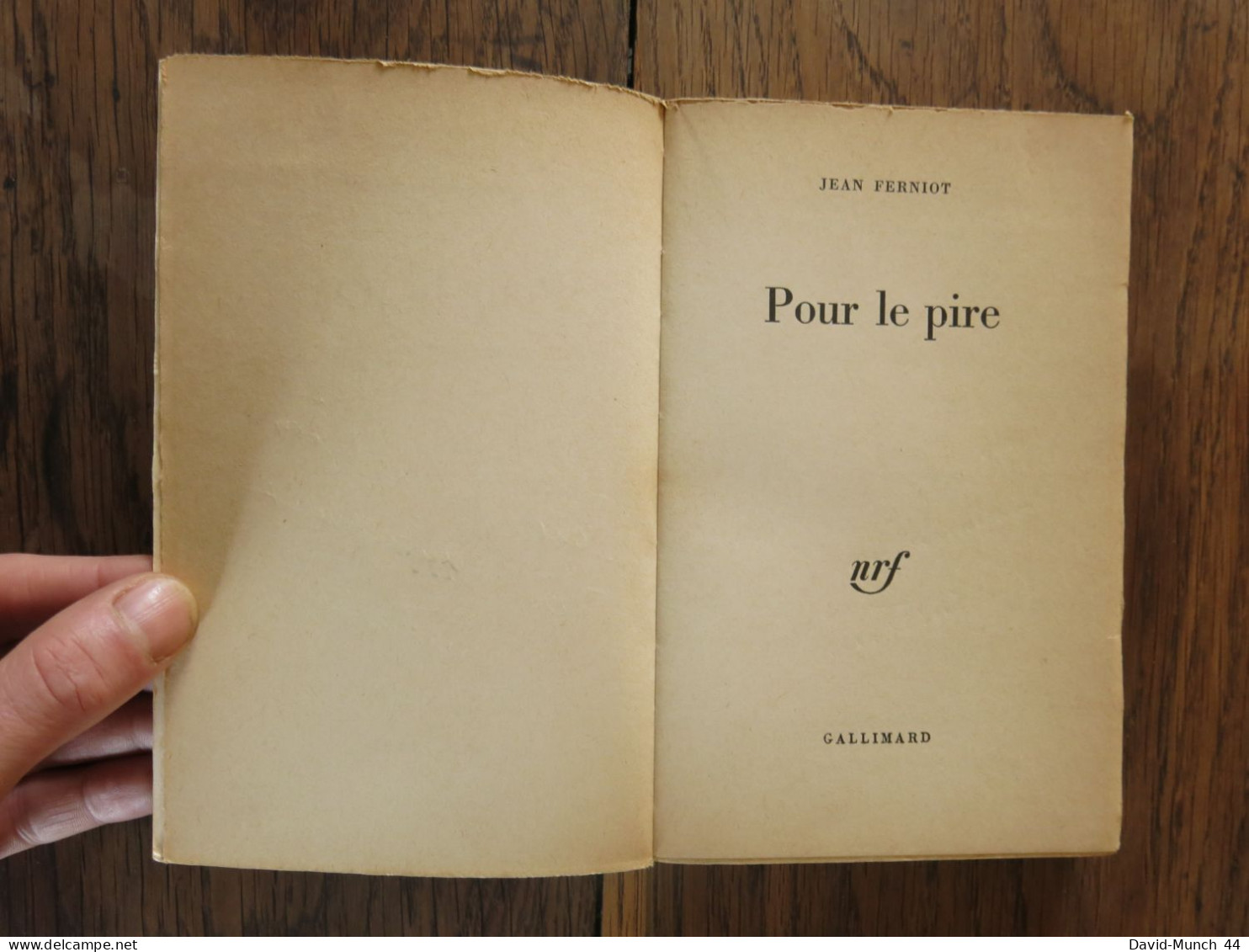 Pour Le Pire De Jean Ferniot. Gallimard, Nrf. 1962, Exemplaire Dédicacé Par L'auteur - Livres Dédicacés