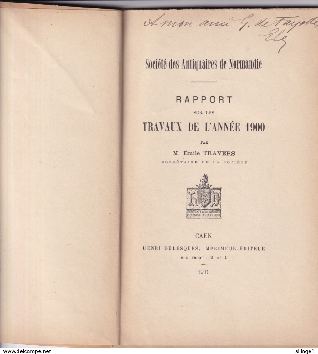 Société Des Antiquaires De Normandie Rapport Sur Les Travaux De L'année 1900 Par E. Travers 23 Pages - Normandie