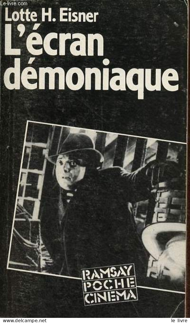 L'écran Démoniaque - Les Influences De Max Reinhardt Et De L'expressionnisme - Collection Ramsay Poche Cinéma N°11. - Ei - Films