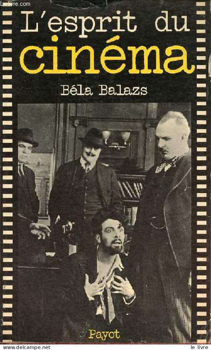 L'esprit Du Cinéma - Collection " Bibliothèque Historique ". - Balazs Béla - 1977 - Cinema/ Televisione