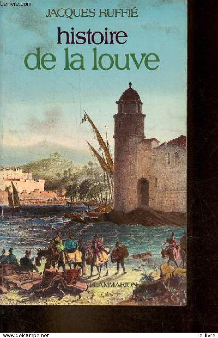 Histoire De La Louve (d'après Les Notes D'Emile Dateu) - Dédicace De L'auteur. - Ruffié Jacques - 1981 - Livres Dédicacés