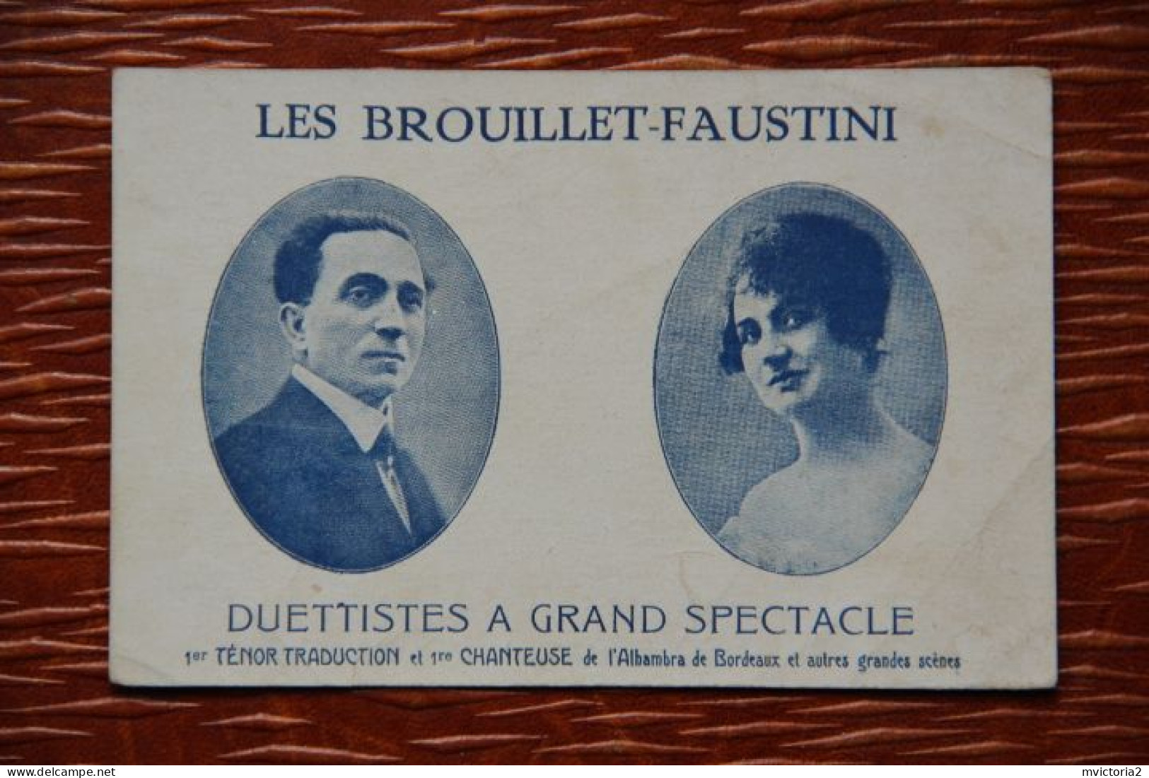 SPECTACLE: LES BROUILLET FAUSTINI, Duettistes à Grand Spectacle, 1er Ténor Et 1er Chanteuse ( ALHAMBRA De BORDEAUX) - Entertainers