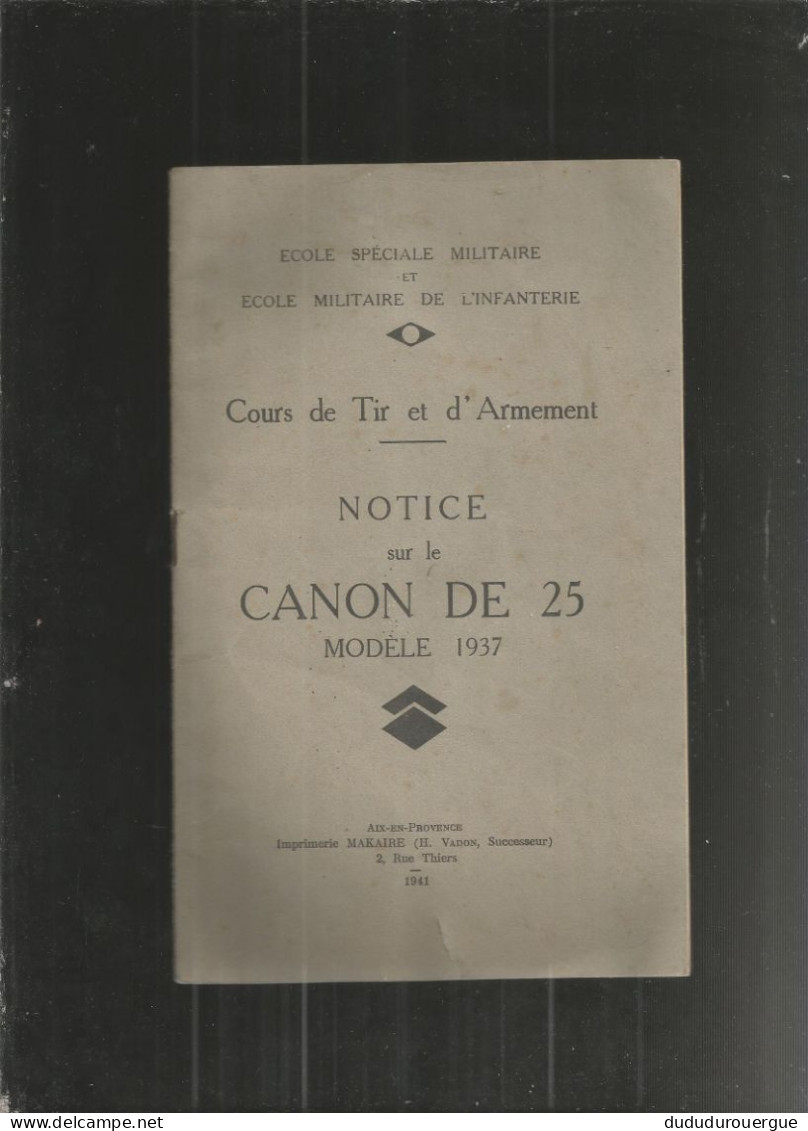 NOTICE SUR LE CANON DE 25 MODELE 1937 - Francés
