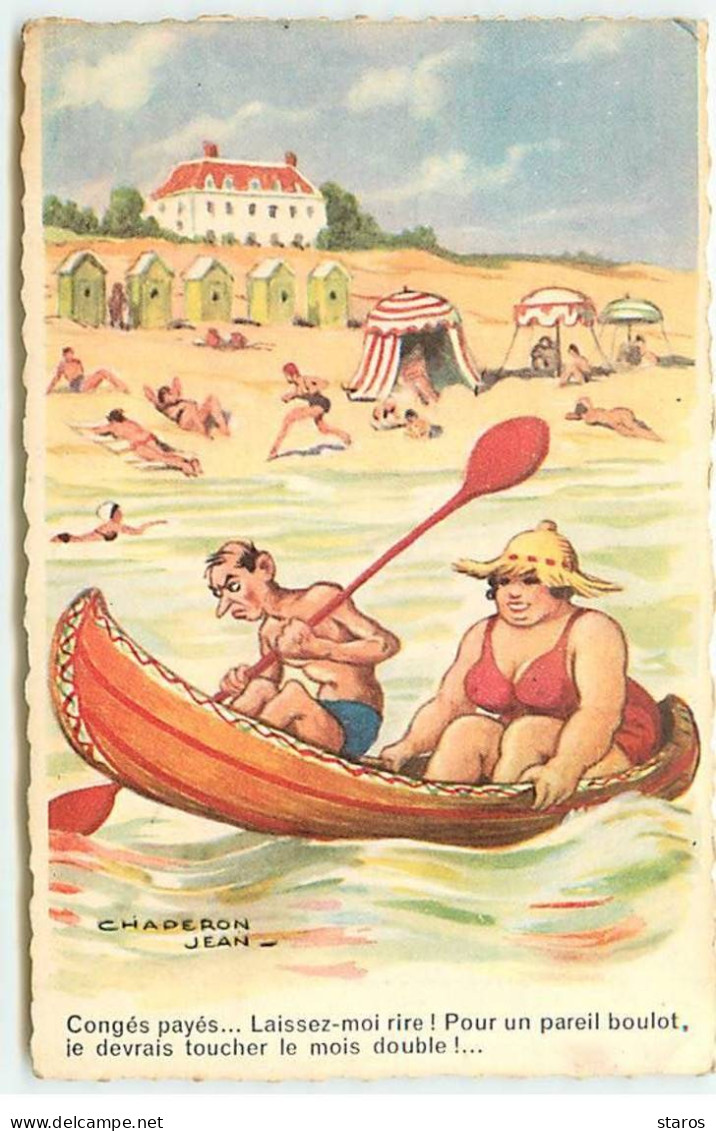 Illustrateur - Jean Chaperon - Congés Payés ... Toucher Le Mois Double !.. - Couple Dans Un Canoe - Chaperon, Jean