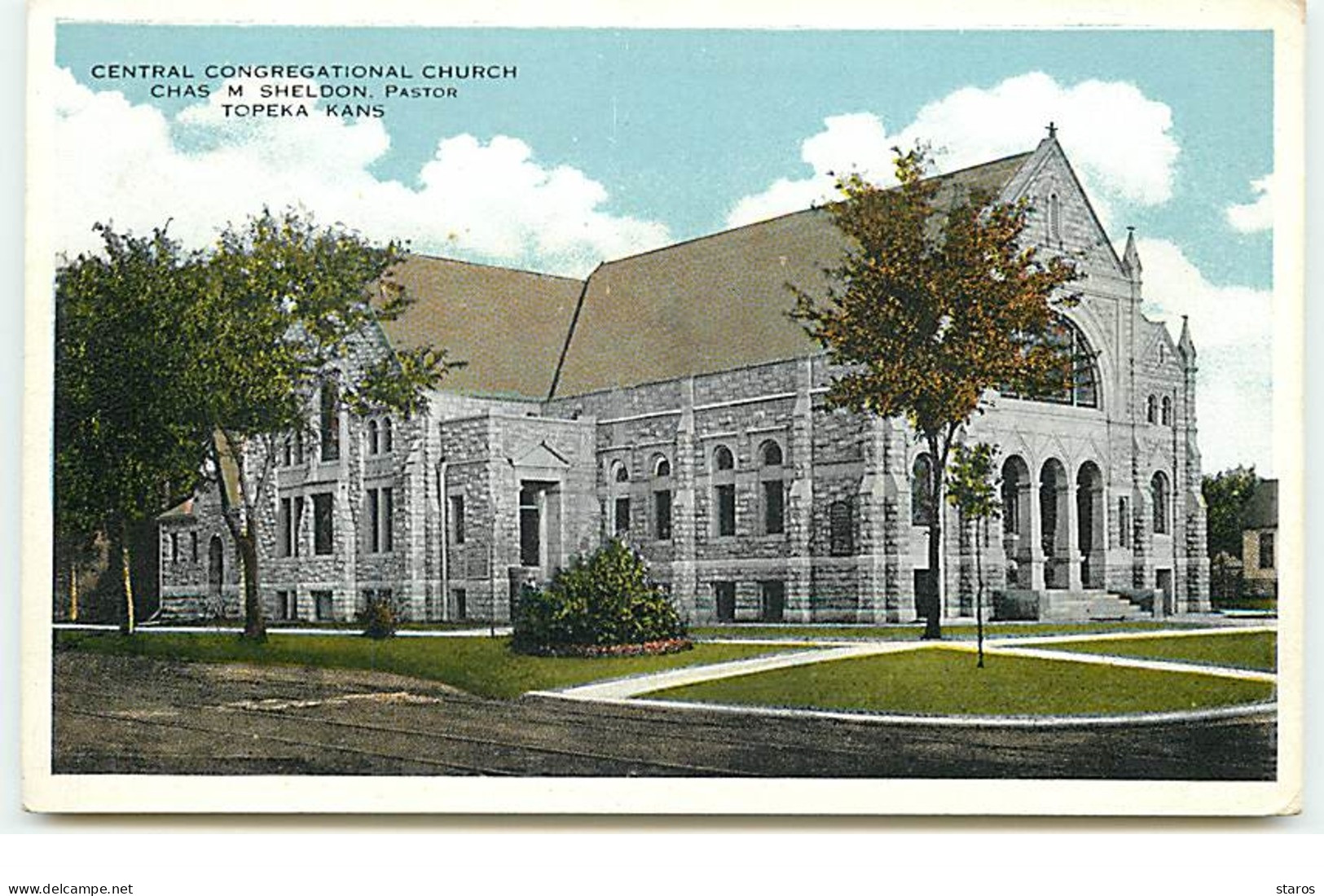 KANSAS - TOPEKA - Central Congregational Church Chas M. Sheldon Pastor - Topeka