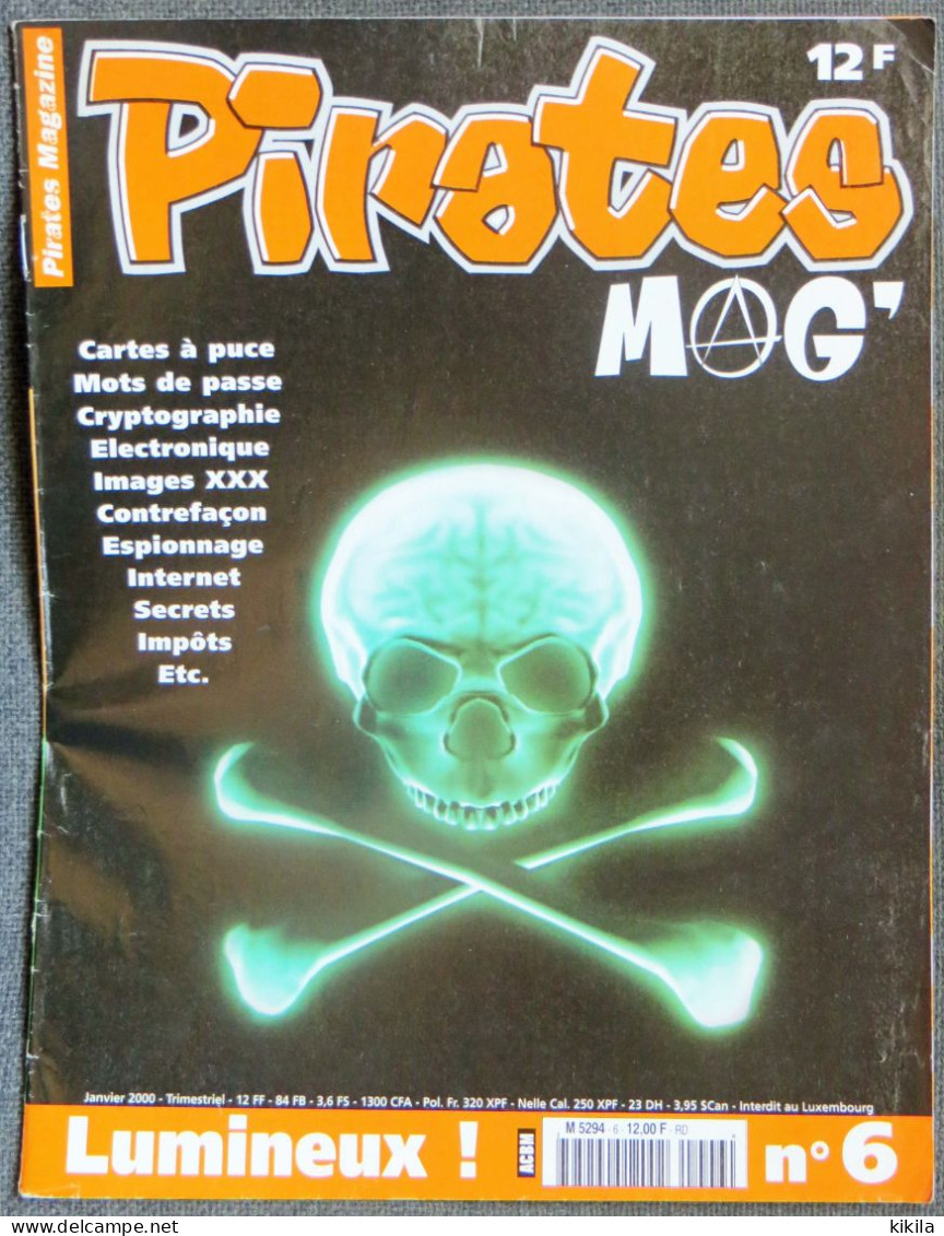 Journal Revue Informatique PIRATES MAGAZINE N° 6 Janvier 2000 Cartes à Puce - Mots De Passe - Cryptographie - * - Informatique