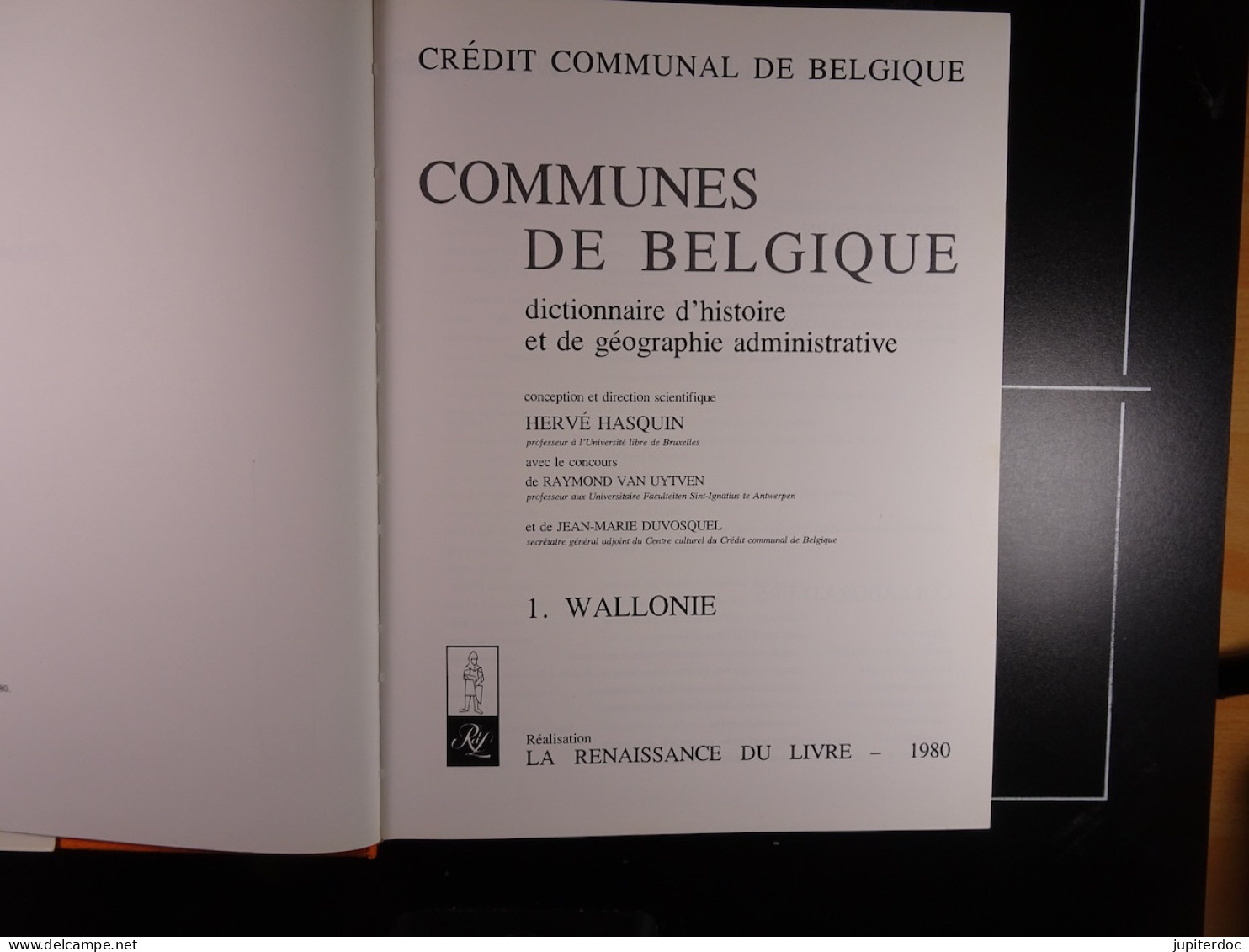 Dictionnaire Des Communes De Belgique D'histoire Et De Géographie Administrative Hasquin, Van Uyten Et Duvosquel 1980 - Dictionnaires