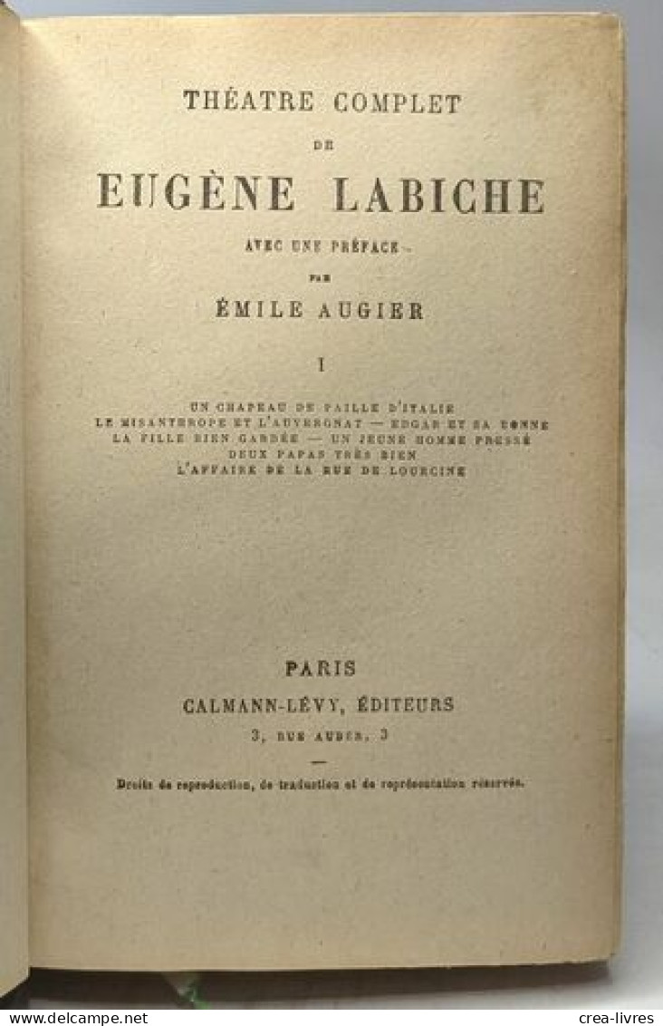 Théâtre Complet D'Eugène Labiche Avec Une Préface Par Emile Augier - COMPLET TOME 1 à 10 - Autores Franceses