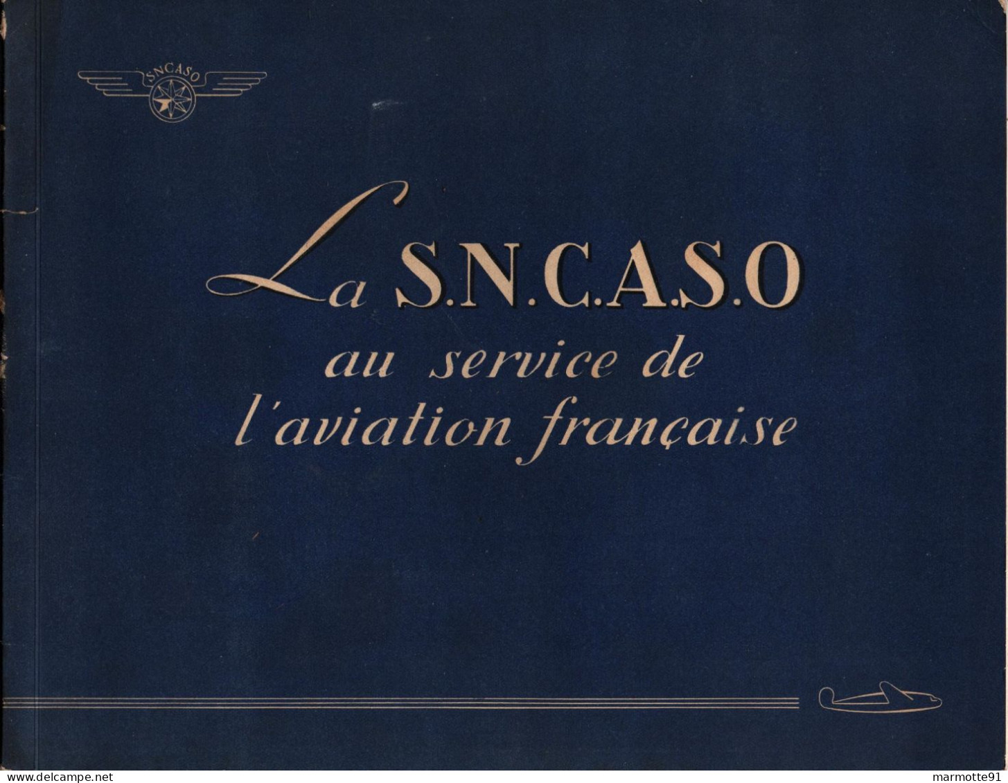 LA S.N.C.A.S.O. AU SERVICE DE L AVIATION FRANCAISE CONSTRUCTION  AERONAUTIQUE SUD OUEST SALON 1949 - Avión