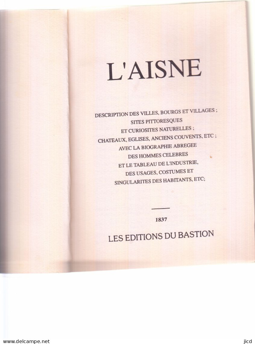 02- Livre Sur L Aisne Les Editions Du Bastion Reedition En1992 - Picardie - Nord-Pas-de-Calais