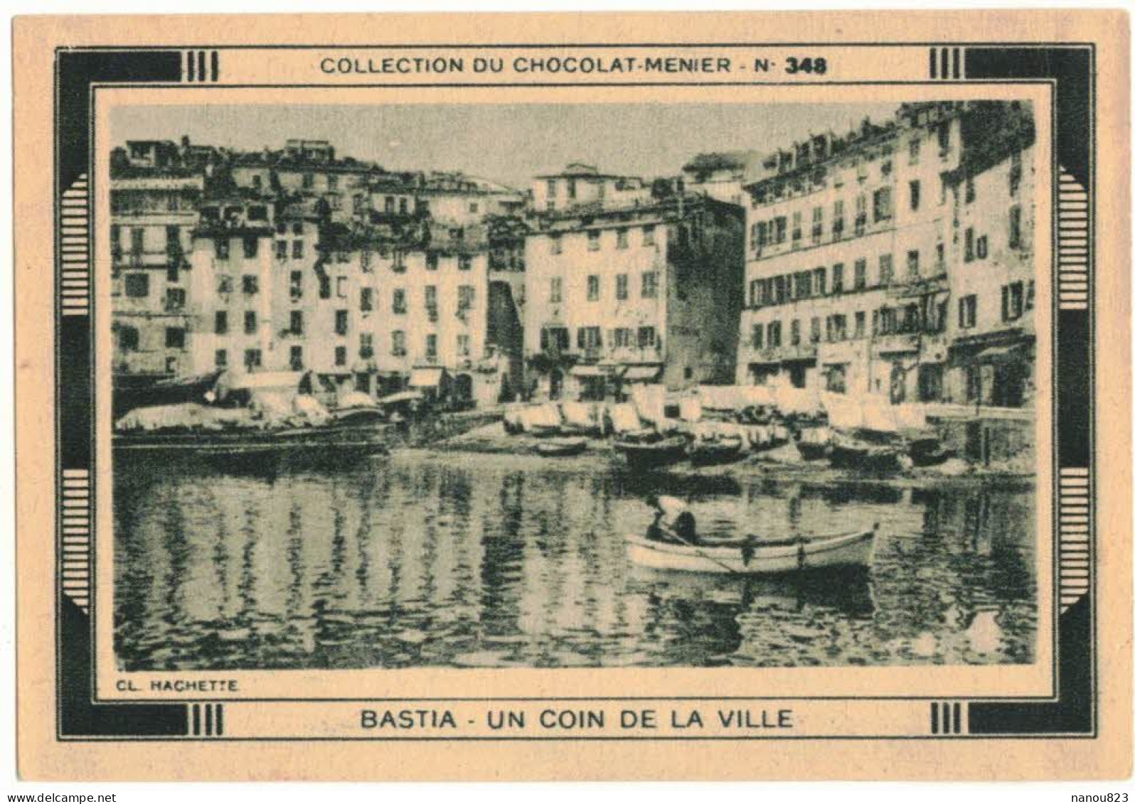 IMAGE CHROMO CHOCOLAT MENIER TASSE N° 348 HAUTE CORSE BASTIA UN COIN DE LA VILLE PÊCHEURS PORT - Menier