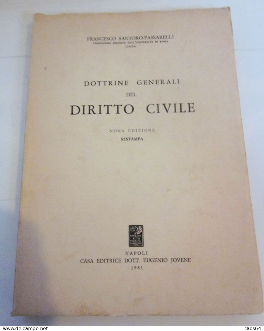 Dottrine Generali Del Diritto Civile Francesco Santoro Passarelli Jovene 1981 - Rechten En Economie