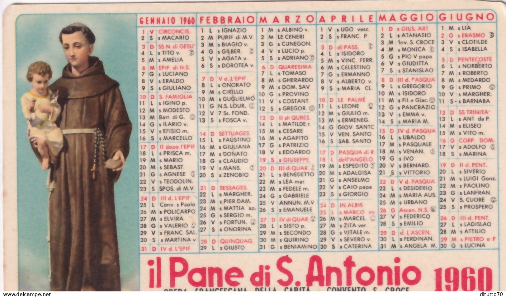 Calendarietto - Opera Francescana Della Carita - Convento S.croce - Bologna - Il Pane Da S.antonio - Anno 1960 - Petit Format : 1941-60