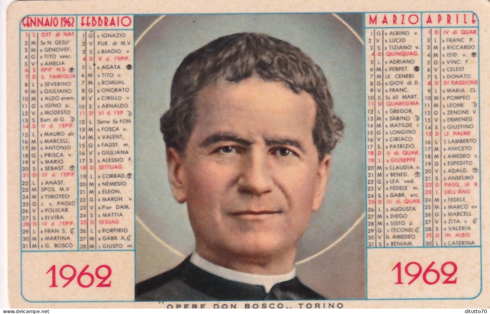 Calendarietto - Opere  Don Bosco - Torino - Anno 1962 - Petit Format : 1961-70