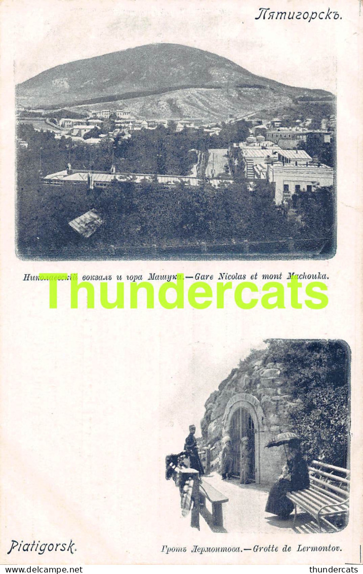 CPA GEORGIE PIATIGORSK RUSSIE RUSSIA GARE NICOLAS ET MONT MACHOUKA GROTTE DE LERMONTOV - Géorgie