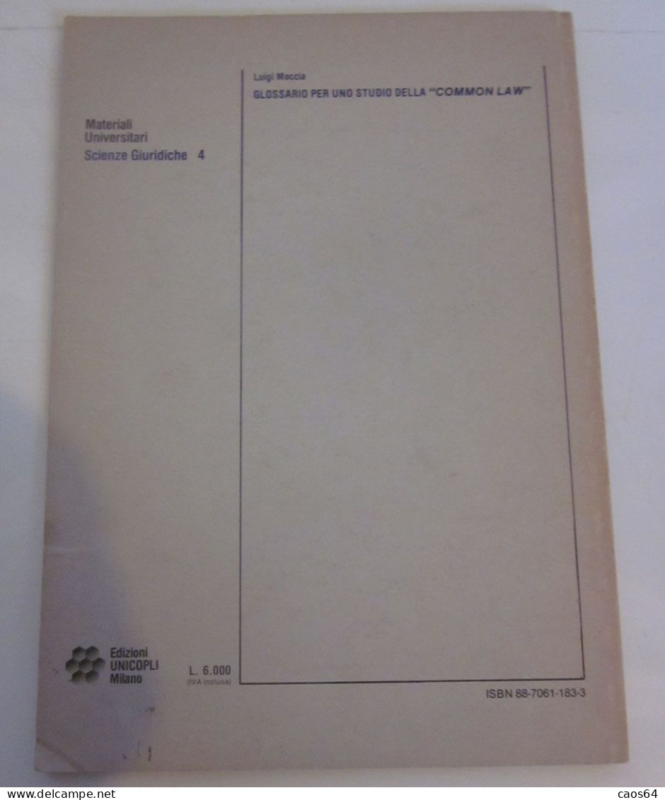 Glossario Per Uno Studio Della "COMMON LAW" Luigi Moccia UNICOPLI 1983 - Rechten En Economie