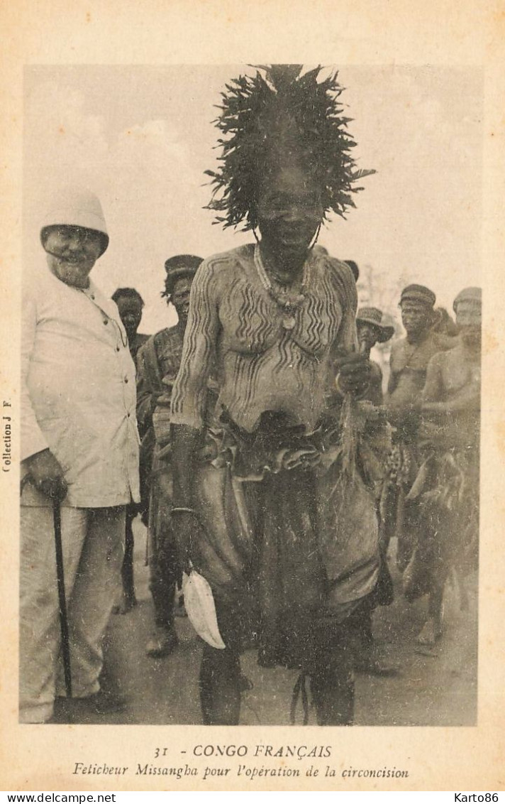 Congo Français * Féticheur Missangha Pour Opération Circoncision * Tatouages Tatoos Fétichisme Judaica Judaisme - Afrique