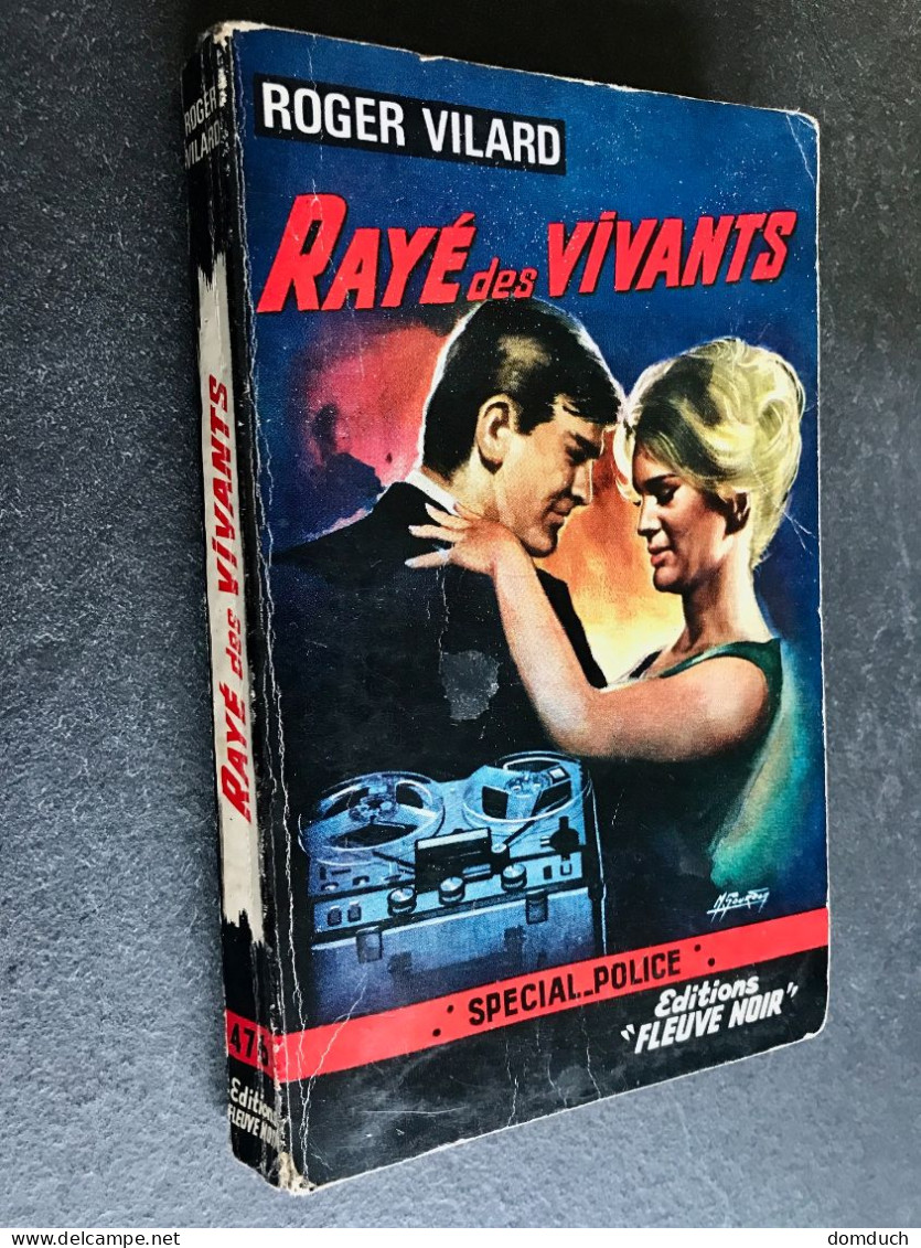 FLEUVE NOIR SPÉCIAL POLICE N° 476    RAYE DES VIVANTS    Roger VILLARD    E.O. 1965 - Fleuve Noir