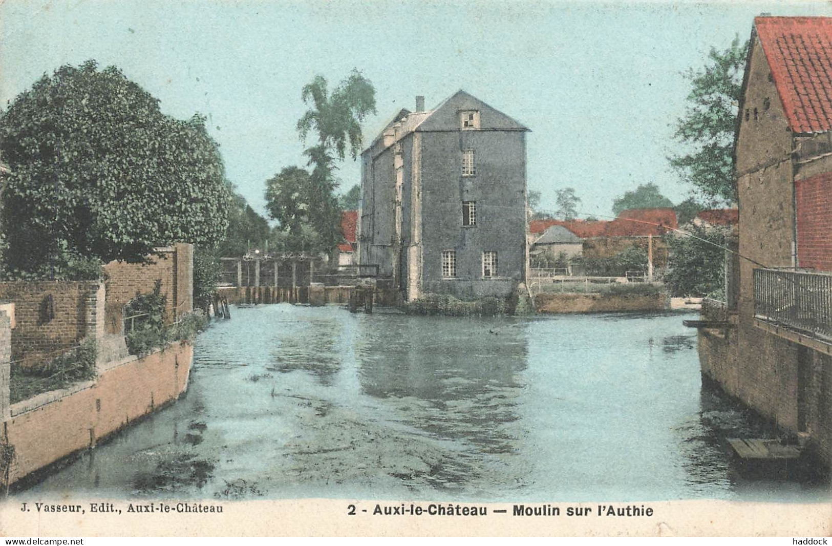 AUXI LE CHATEAU : MOULIN SUR L'AUTHIE - Auxi Le Chateau