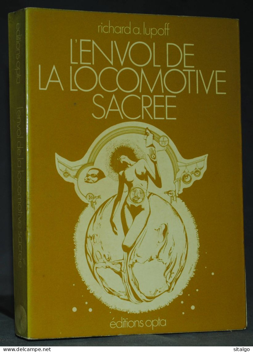 L'ENVOL DE LA LOCOMOTIVE SACRÉE - RICHARD LUPOFF - OPTA ANTI MONDES - Opta