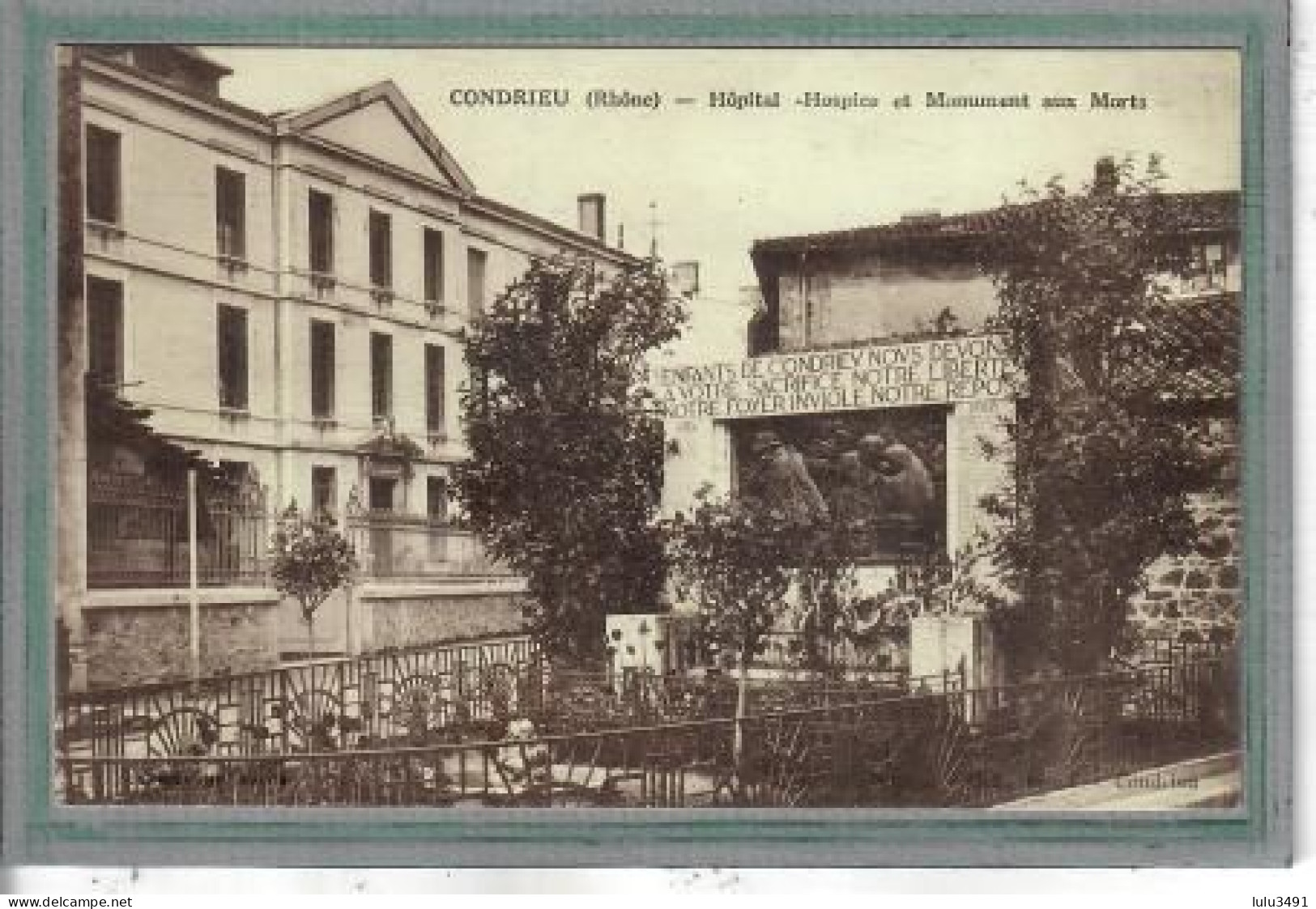 CPA (69) CONDRIEU - Aspect De L'Hôpital-Hospice Et Du Monument Aux Morts - 1920 - Condrieu