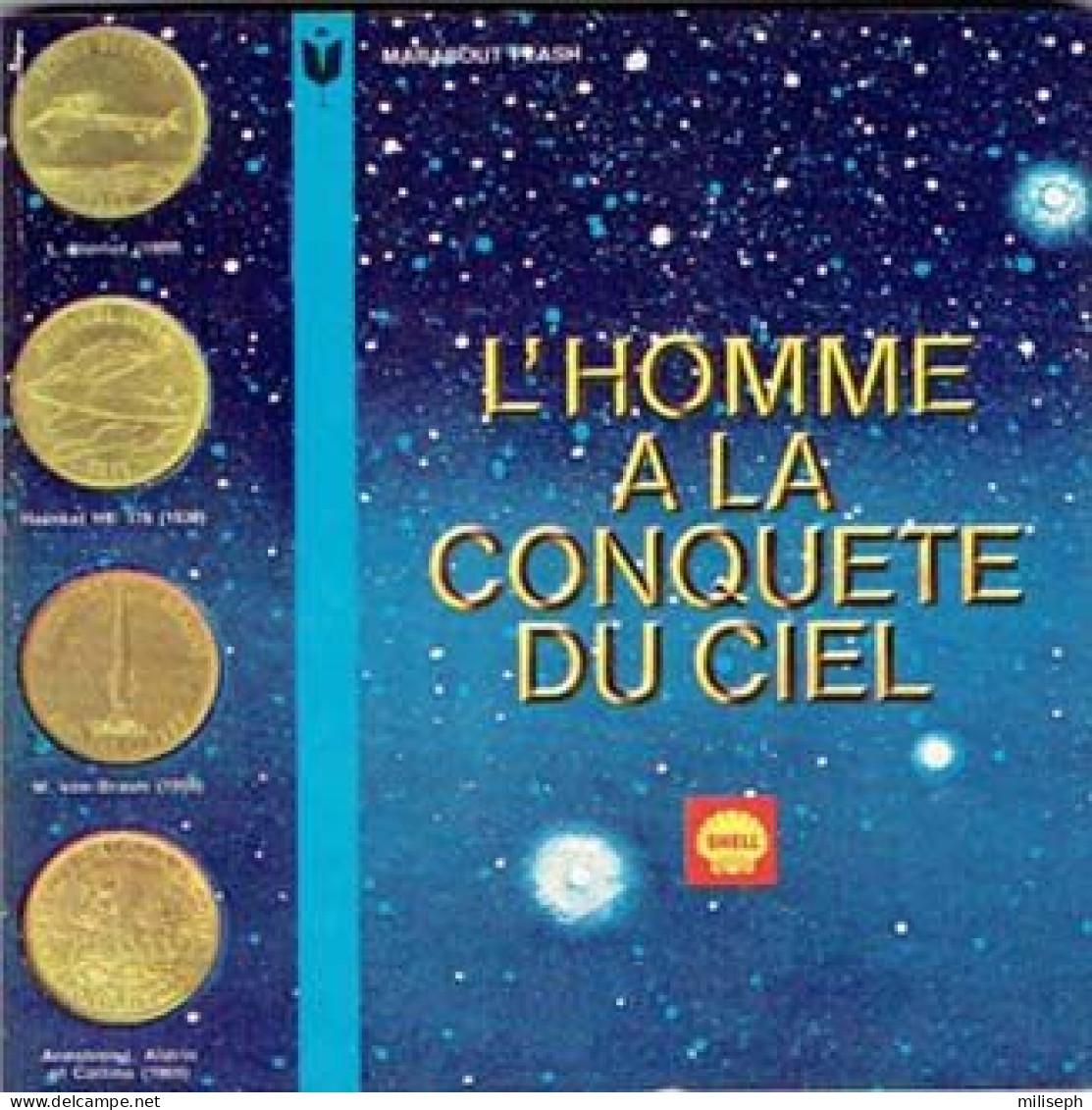 MARABOUT FLASH - L'HOMME A LA CONQUÊTE DU CIEL - 1970 - Avec La Collaboration De SHELL - (4924) - Sterrenkunde