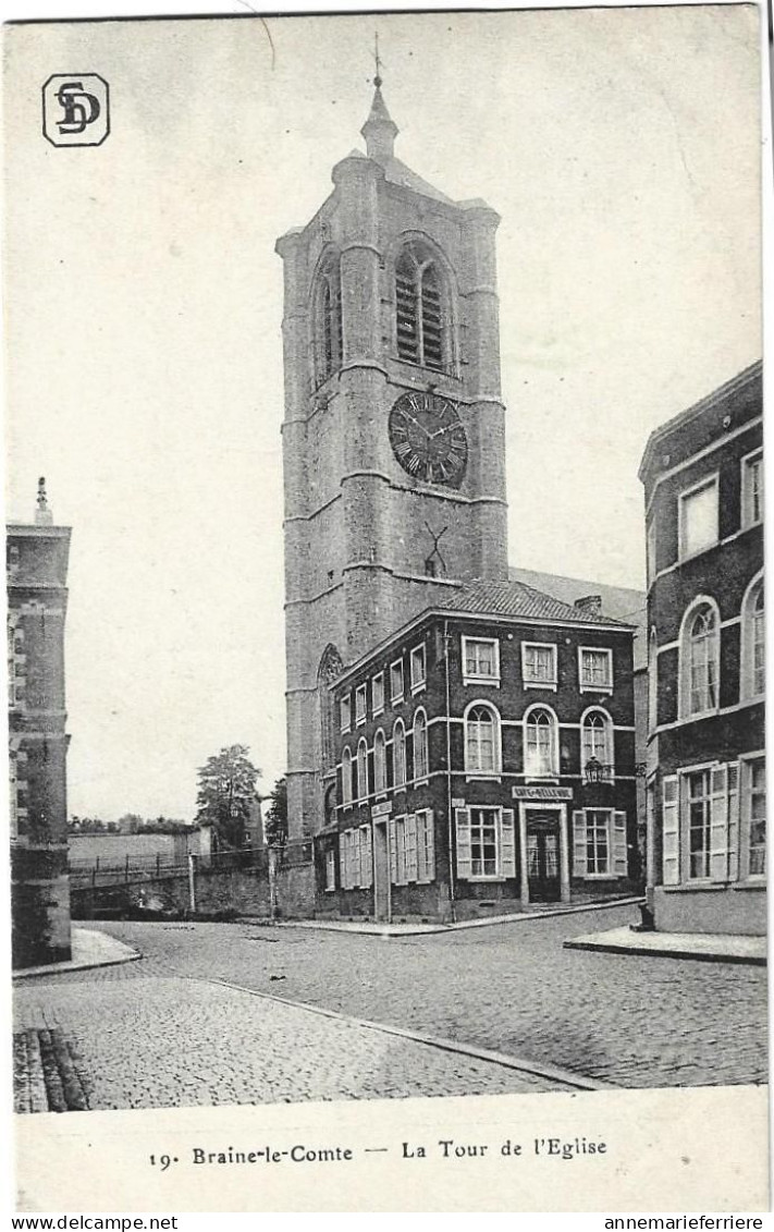 BRAINE - LE - COMTE - La Tour De L'Eglise - Braine-le-Comte