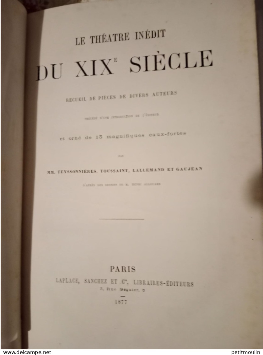 Le Théâtre Inédit Du XIXe Siècle. Recueil De Pièces De Différents Auteurs. - Märchen & Sagen