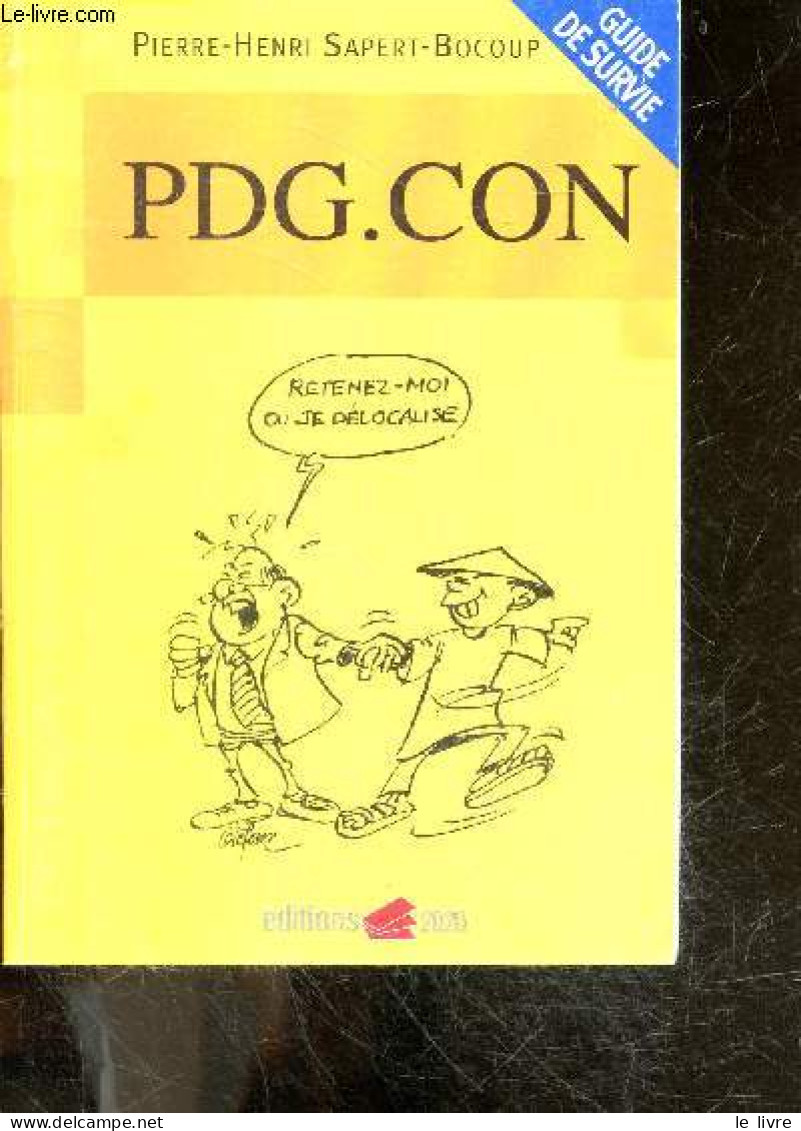 PDG.CON - EDITIONS 2020 - GUIDE DE SURVIE - PIERRE HENRI SAPERT BOCOUP - Giefem (dessins) - 2020 - Comptabilité/Gestion