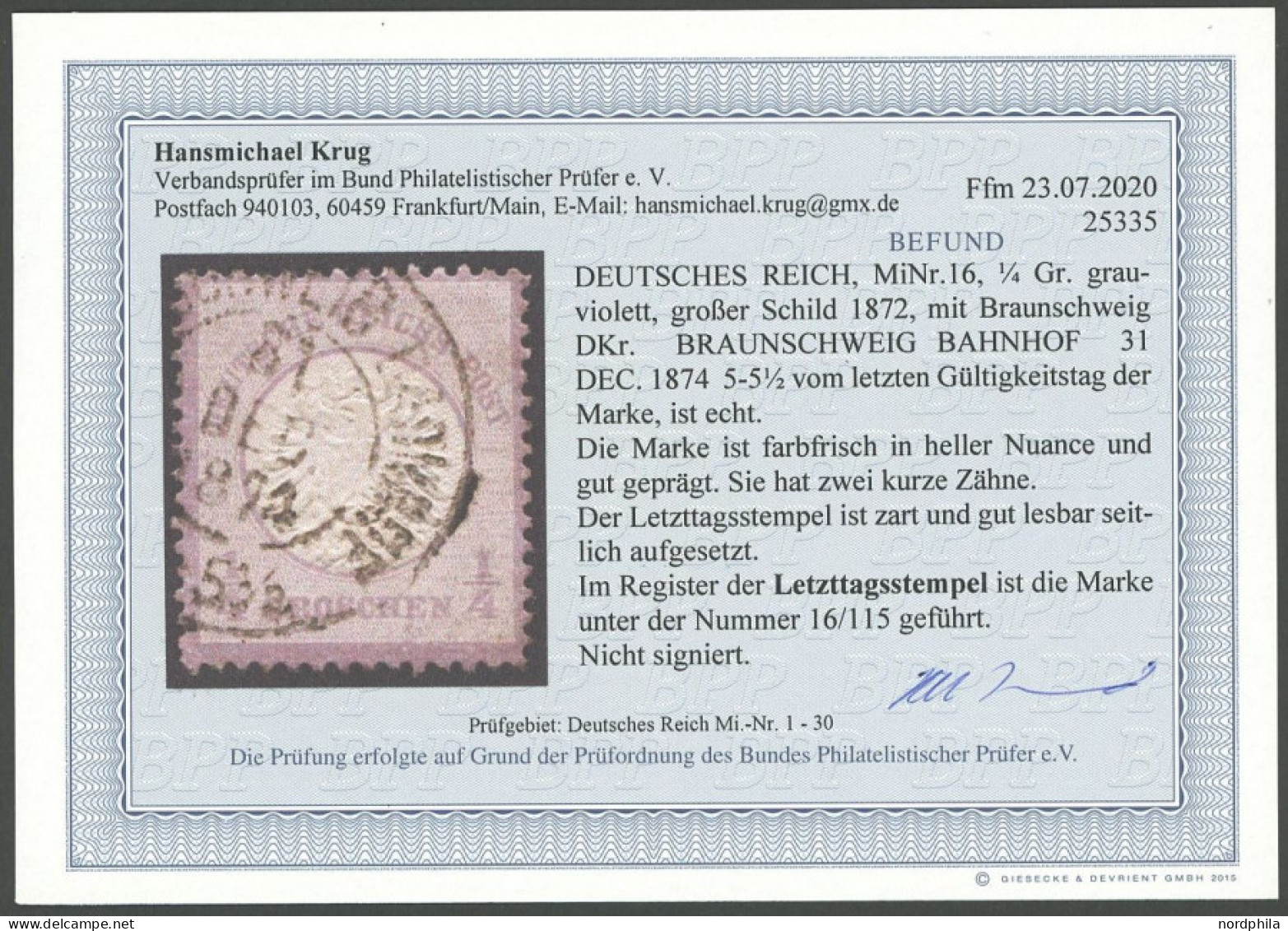 Dt. Reich 16 O, 1872, 1/4 Gr. Grauviolett Mit Letzttagsstempel BRAUNSCHWEIG BAHNHOF 31. DEC 1874, Feinst, R!, Fotobefund - Other & Unclassified